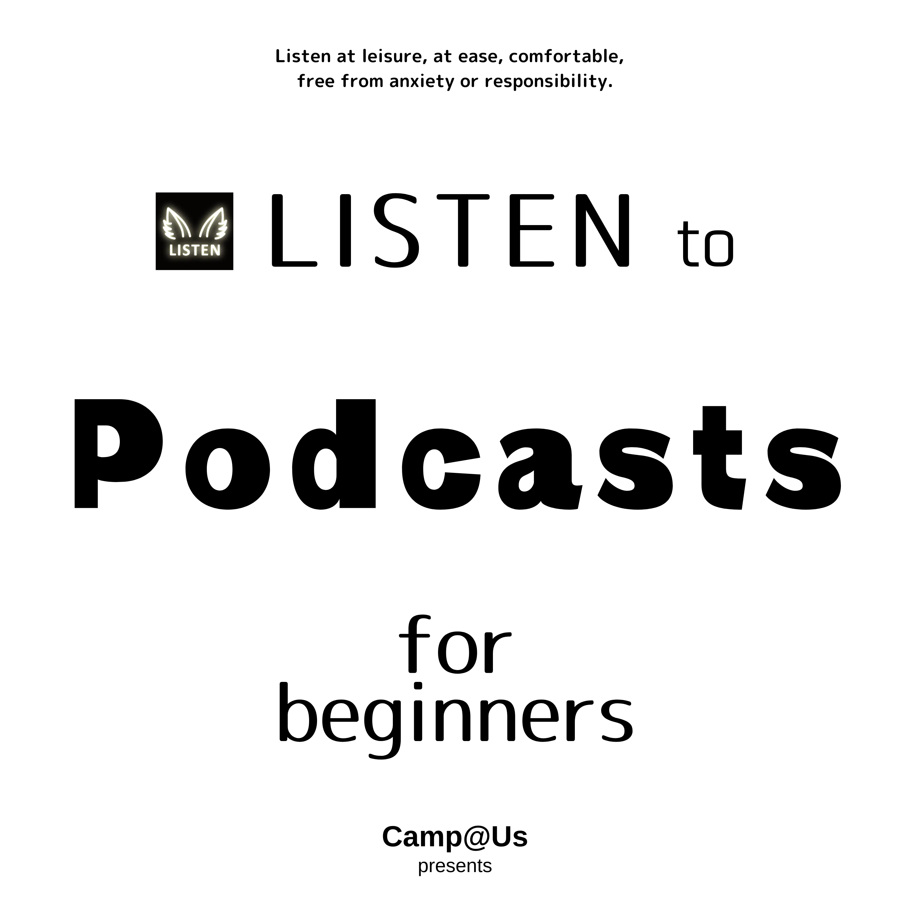 #1 LISTEN to Podcasts! for Beginners /presented by はじめるradioキャンパス